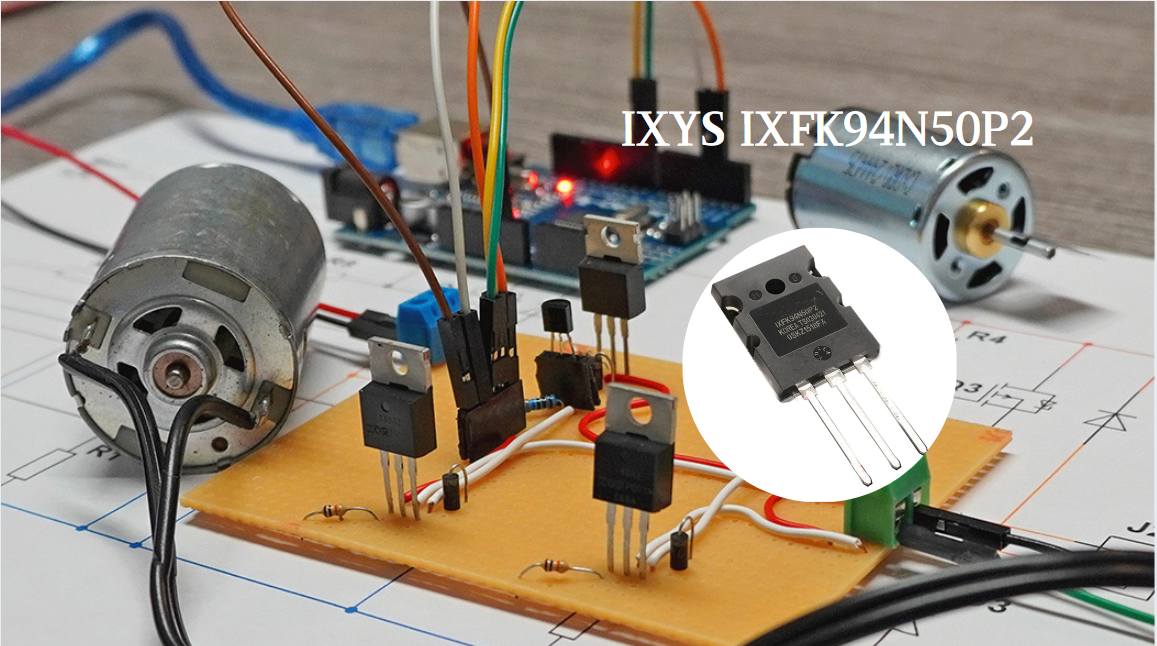 IXFK94N50P2 IXYS | Single FETs:A Comprehensive Guide